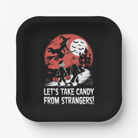 Nehmen wir Candy von Strangers Funny Halloween Pappteller (Vorderseite)