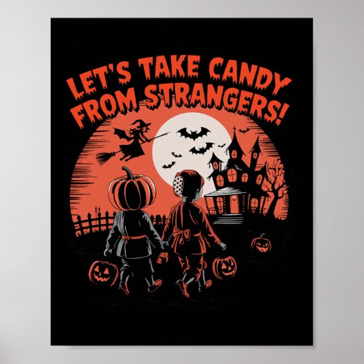 Nehmen wir Candy von Strangers Funny Halloween Poster (Vorne)
