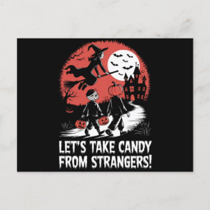 Nehmen wir Candy von Strangers Funny Halloween Postkarte
