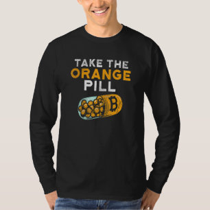 Nehmen wir die orange Pille - BTC Kryptowährungsha T-Shirt