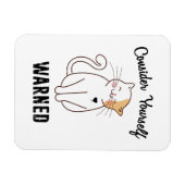 Nehmen wir Ihre selbst gewarnte böse Katze Magnet (Horizontal)