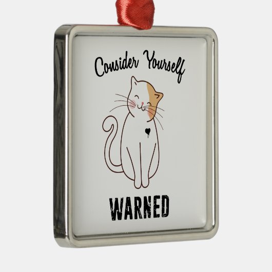 Nehmen wir Ihre selbst gewarnte böse Katze Ornament Aus Metall (Rechts)