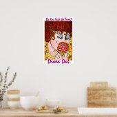 Nehmt ihr euch die Zeit? Divas Do!tm Poster (Küche)