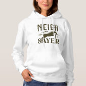 Neigh Sayer Hoodie (Vorderseite)