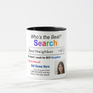 Neighbor - Funny Best Custom Search Geschenk Tasse