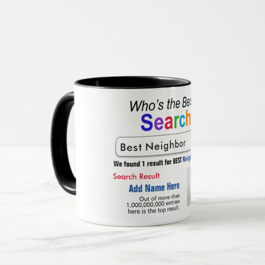 Neighbor - Funny Best Custom Search Geschenk Tasse (Vorderseite Links)