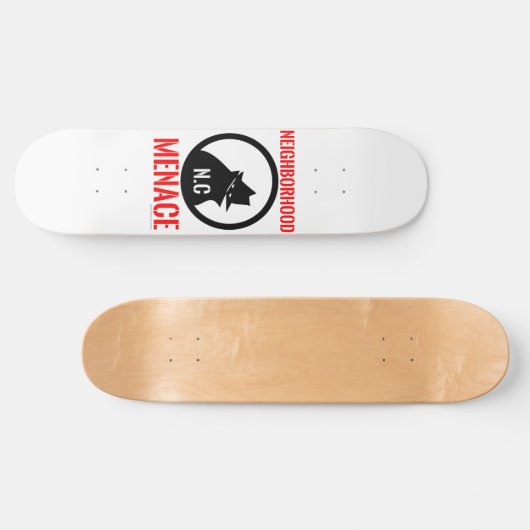 Neighborhood Menace  Skateboard (Horizontal)