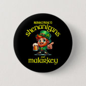Neigt zu Schabernack Button (Vorderseite)