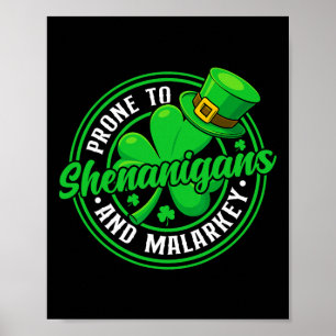 Neigt zu Schabernack und Mumpitz Lustig St. Patric Poster