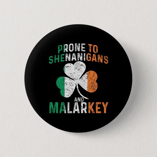 Neigt zu Schabernack und Mumpitz Lustiger St. Patr Button (Vorderseite)