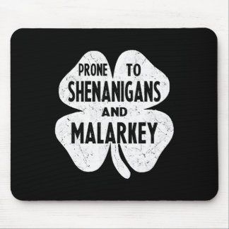Neigt zu Schabernack und Unsinn Lustig St. Patrick Mousepad
