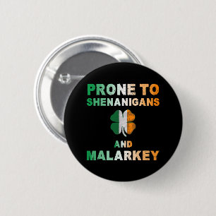 Neigt zu Schabernack und Unsinn St. Patrick's Day Button