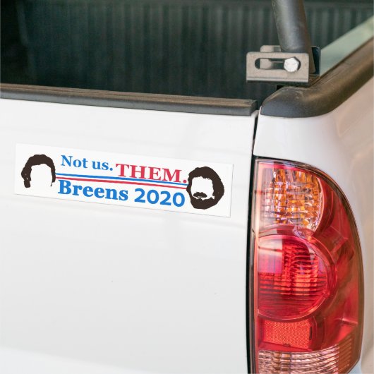 NEIL BREEN NOT US THEM parody campaign sticker Autoaufkleber (Auf Lkw)