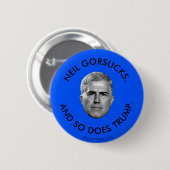NEIL GORSUCKS. UND SO TRUMP. BUTTON (Vorne & Hinten)