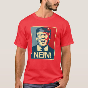 NEIN - Anti-Trump-Poster - Anti-Trump - T-Shirt