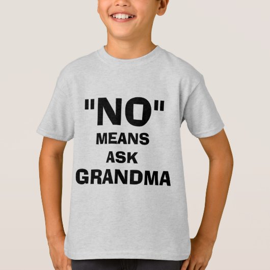 "NEIN" BEDEUTET GEFRAGT GRANDMA T-Shirt (Vorderseite)