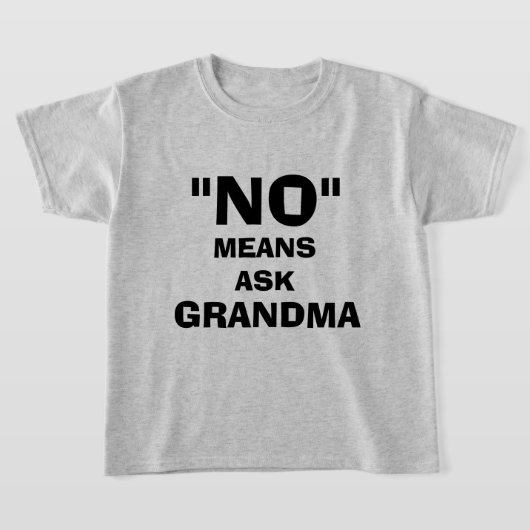 "NEIN" BEDEUTET GEFRAGT GRANDMA T-Shirt (Ablage )