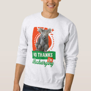 Nein danke, ich lade Koala Bärenkatze wieder ein Sweatshirt