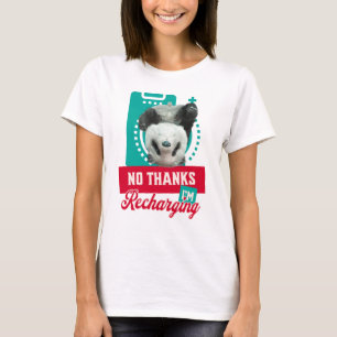 Nein danke, ich lade Panda Bear Cub Battery wieder T-Shirt