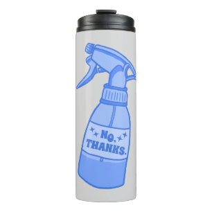 Nein, Danke. Sprühflasche Sassy Humor Thermosbecher