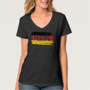 Nein, deutsch Deutschland Flag Deutschland Deutsch T-Shirt