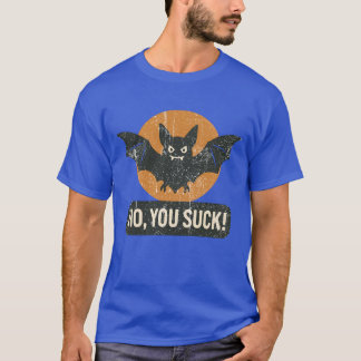 Nein, du bist scheiße T-Shirt