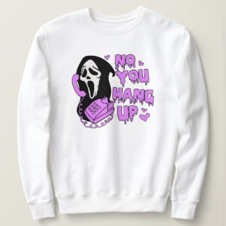 Nein, du hängst auf, Funny Horror Schrei, Horror M Sweatshirt