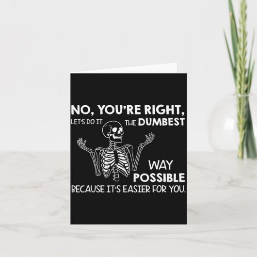 Nein, du hast recht, lass es uns auf die dümmste A Karte (Vorderseite)