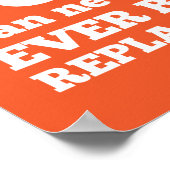 Nein, du kannst nie ersetzt werden poster (Ecke)