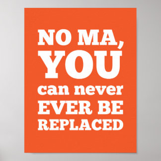 Nein, du kannst nie ersetzt werden poster