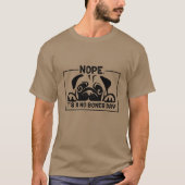 Nein, es ist ein No Bones Day Shirt - Noodle's Dai (Vorderseite)