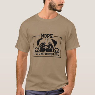 Nein, es ist ein No Bones Day Shirt - Noodle's Dai