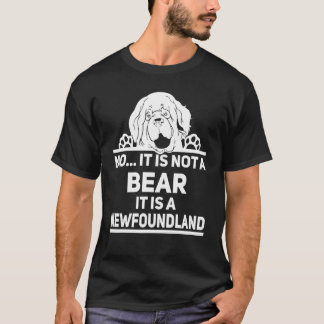 Nein, es ist kein Bärenneufundland Hund 2 T-Shirt