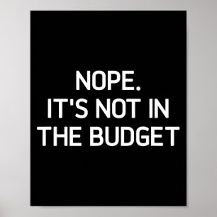 Nein. Es ist nicht im Budget, Lustig, Witze, Sarka Poster