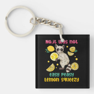 Nein, es war nicht einfach Peasy Lemon Squeezy Schlüsselanhänger