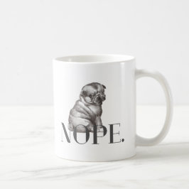 Nein. Funny French Bulldog Dog Lover Kaffeetasse