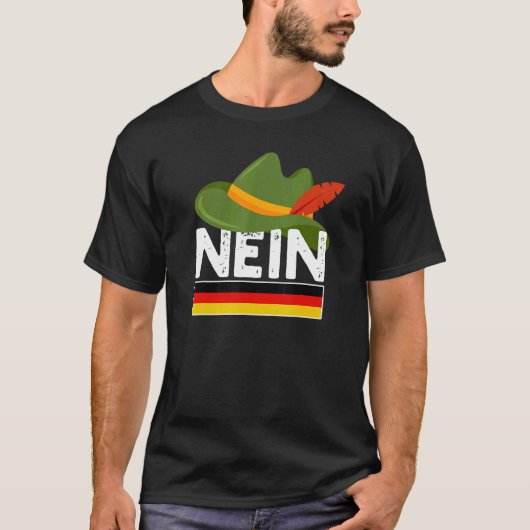 Nein German No Saying Pun Germany T-Shirt (Vorderseite)