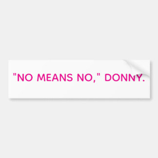 "NEIN HEISST NEIN," DONNY Hankamer Artjunkhaus Pea Autoaufkleber