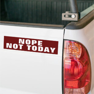 NEIN, HEUTE NICHT AUTOAUFKLEBER