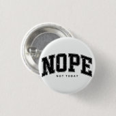 Nein, heute nicht. button (Vorne & Hinten)