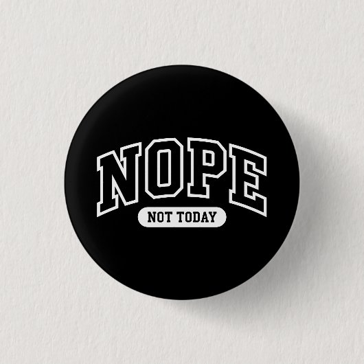 Nein, heute nicht button (Vorderseite)