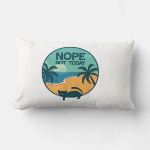 nein, heute nicht, Katze   Katzenliebhaber Design Lendenkissen