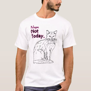 Nein, heute nicht, Katzenillustration  T-Shirt