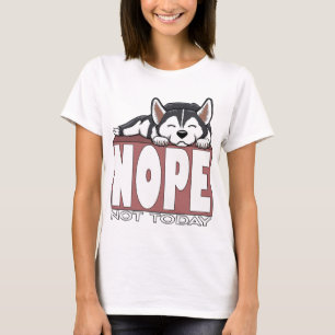Nein, heute nicht Schlafender Sibirischer Husky-Hu T-Shirt