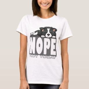 Nein, heute nicht, süßer schlafender Border Collie T-Shirt