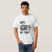 Nein, heute nicht T-Shirt (Vorne ganz)