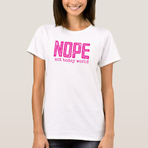 NEIN heute nicht Welt Vintage Retro Text Hot Pink T-Shirt