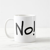 Nein! Humorale Tasse (Links)