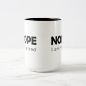 Nein, ich bin in Rente gegangen Zwei-Tone-Kaffee-T Zweifarbige Tasse (Mittel)