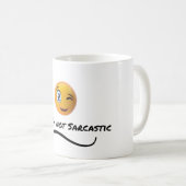 Nein, ich bin nicht sarkastisch kaffeetasse (VorderseiteRechts)